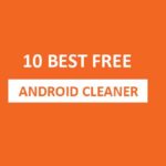 10 best free cleaning apps for android phone