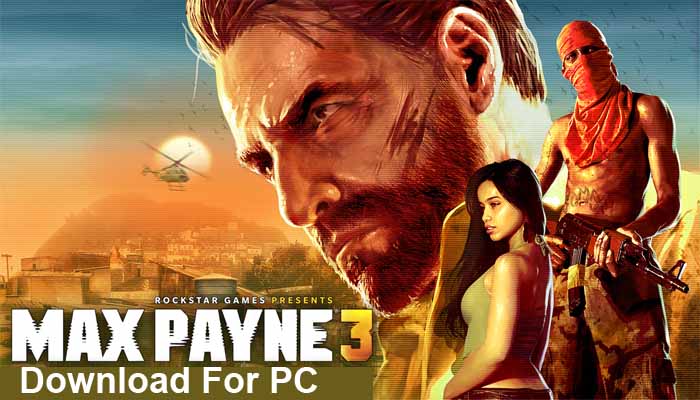 max payne 3 download game