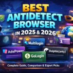 Best Antidetect Browser